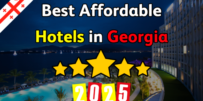 Best Affordable Hotels in Georgia