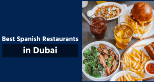 Best Spanish Restaurants in Dubai: A Unique Experience for Mediterranean Cuisine Lovers