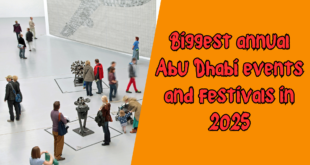 Top Festivals and Events in Abu Dhabi in 2025