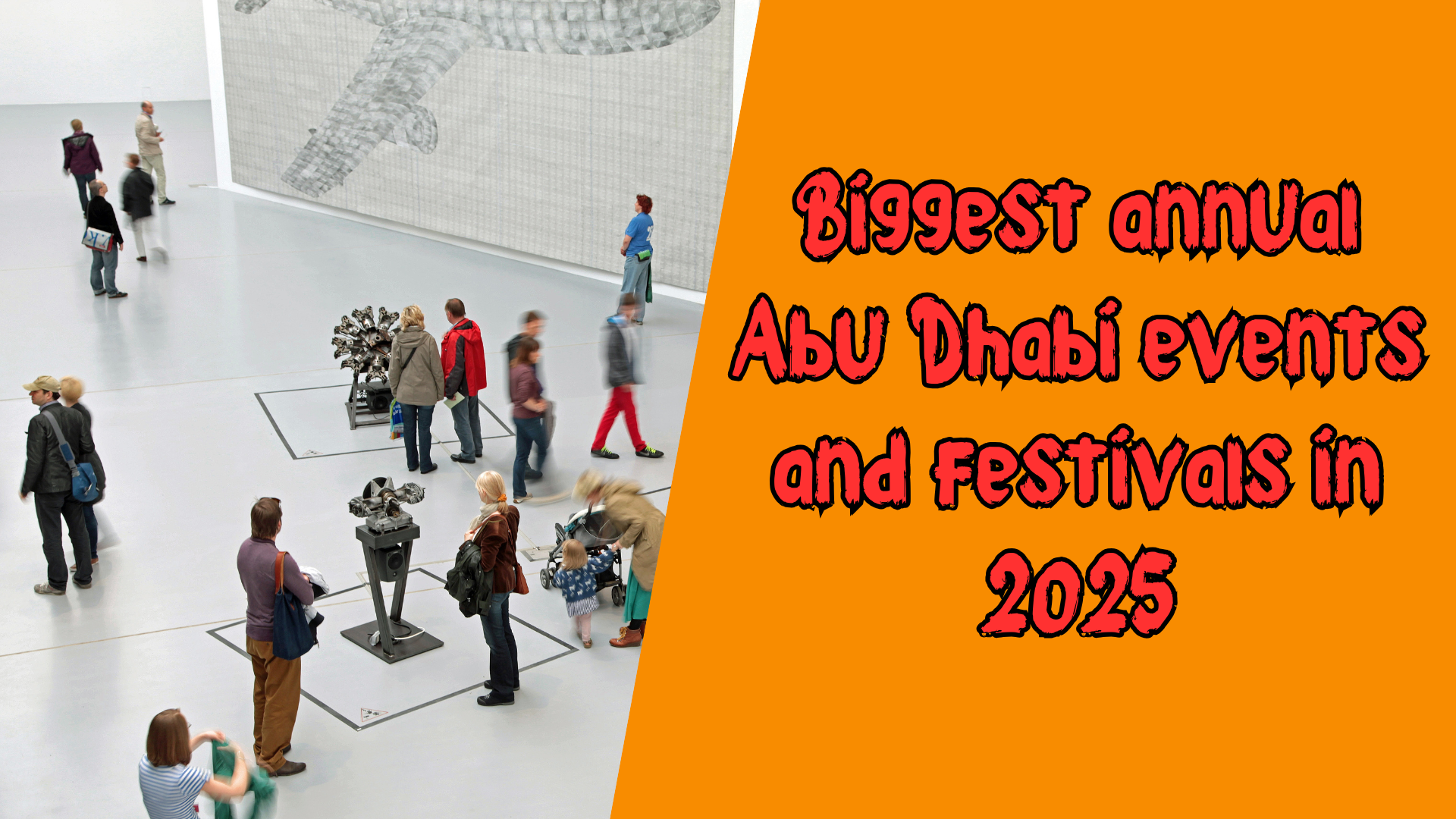 Top Festivals and Events in Abu Dhabi in 2025 - Expert Advise